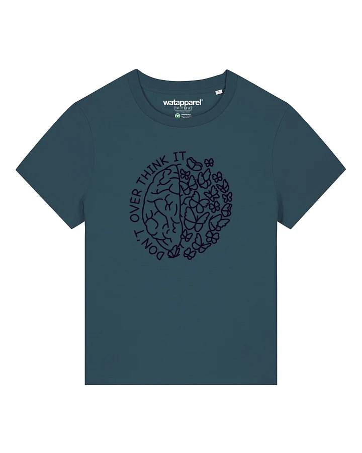 Watapparel T-Shirt Dont Overthink It