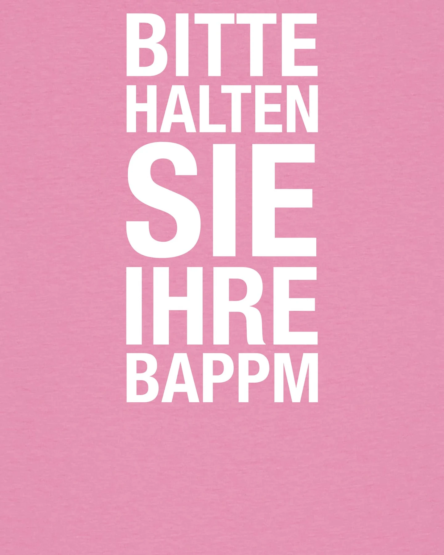Watapparel Shirt Bitte Halten Sie Ihre Bappm – Ansicht 3
