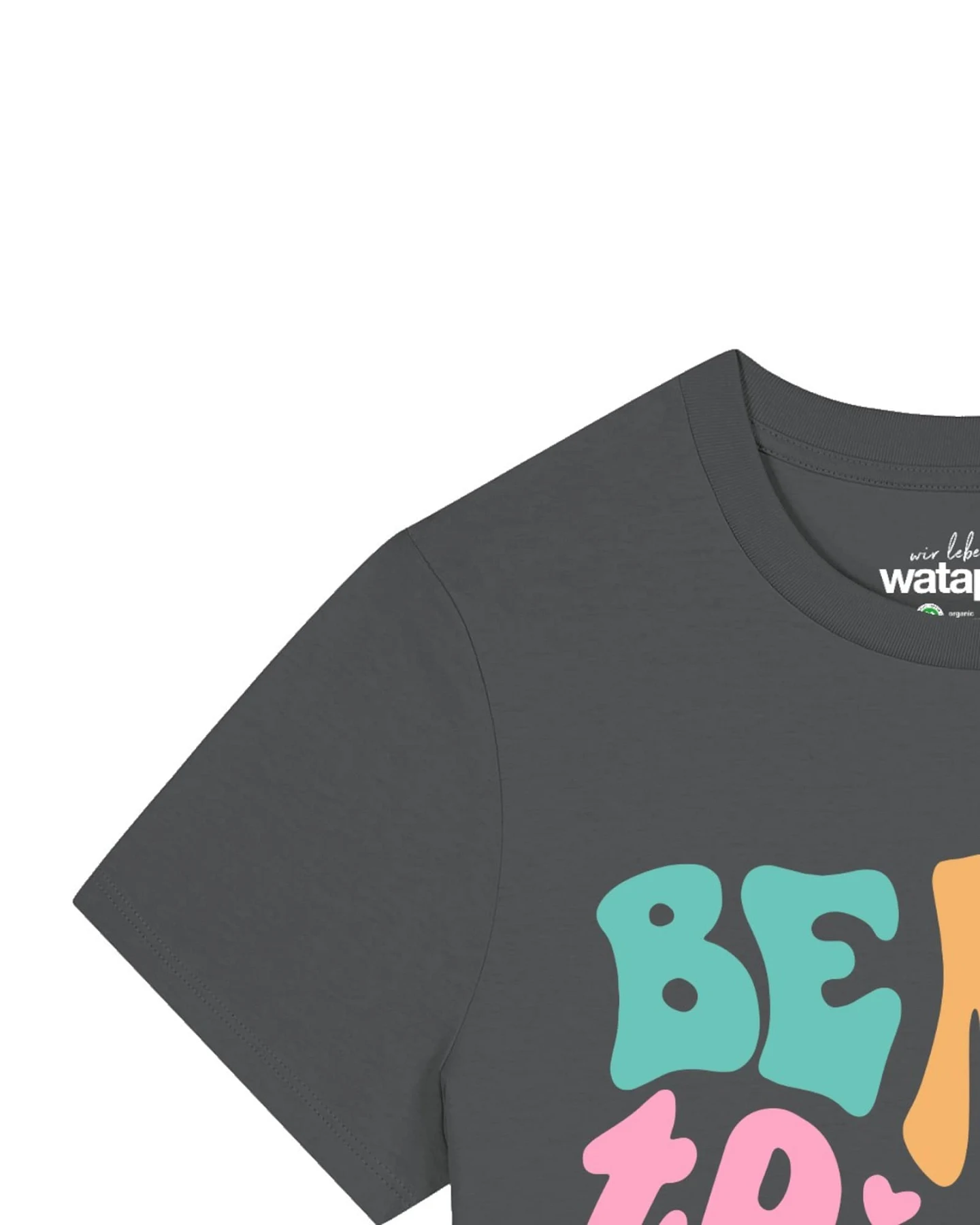 Watapparel T-Shirt Be kind to yourself – Ansicht 3