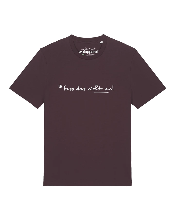 Watapparel T-Shirt Fass Das Nicht An