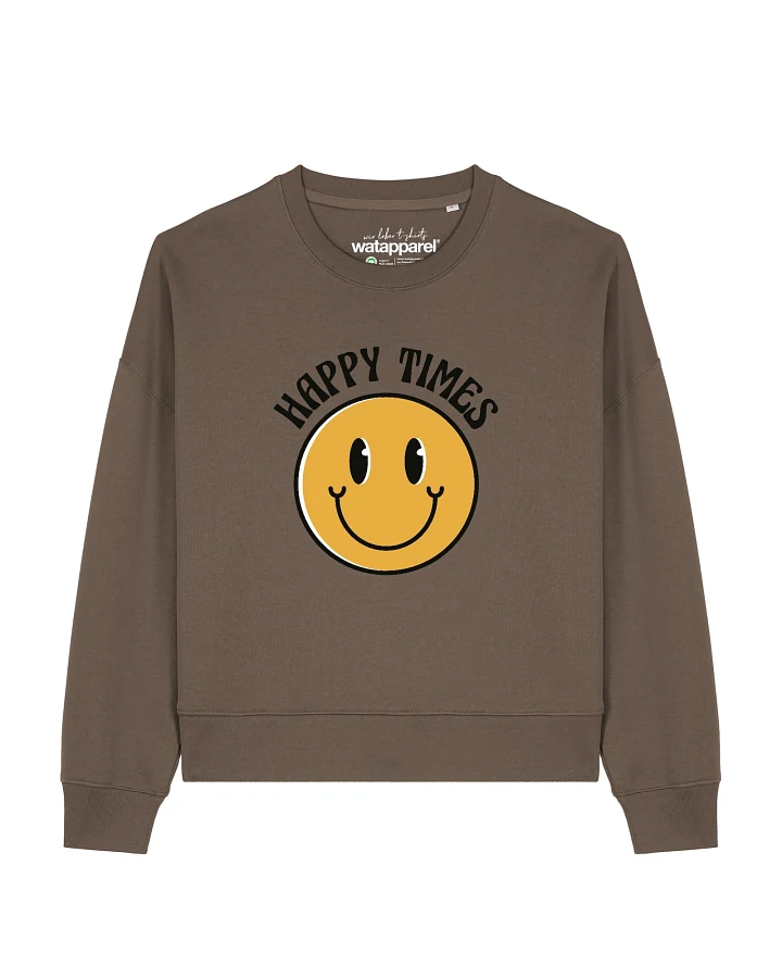 Watapparel Sweatshirt Happy Times