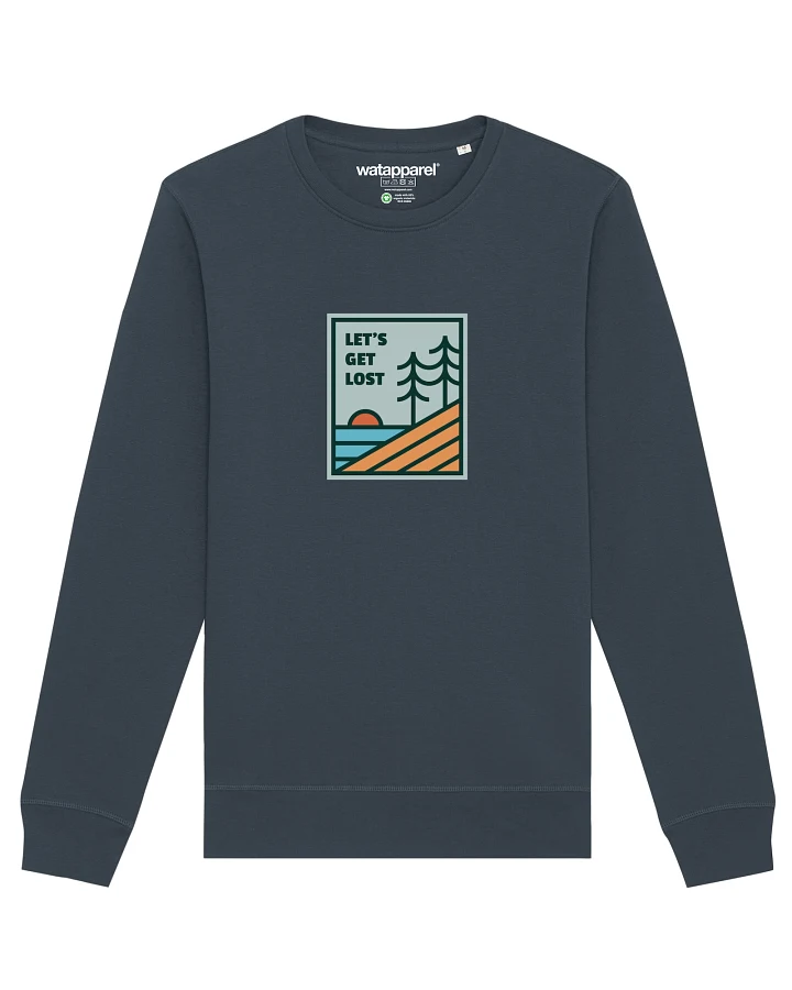 Watapparel Sweatshirt Lets Get Lost