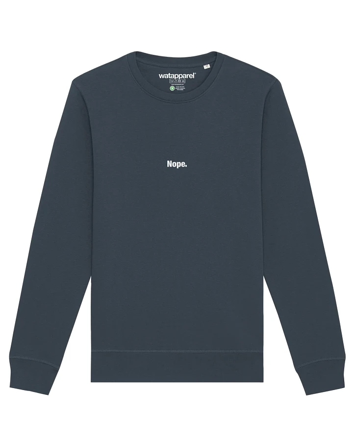 Watapparel Sweatshirt Nope