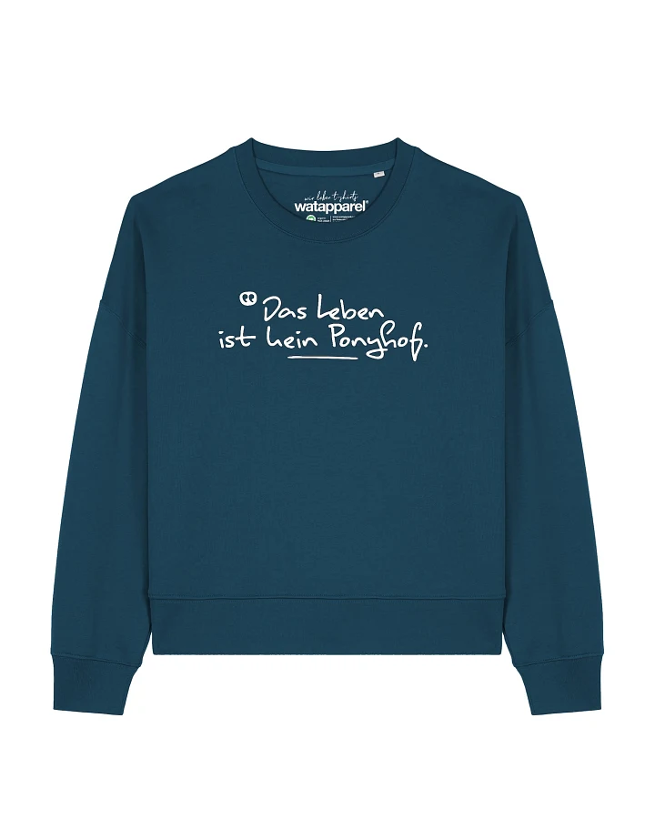 Watapparel Sweatshirt Das Leben ist kein Ponyhof