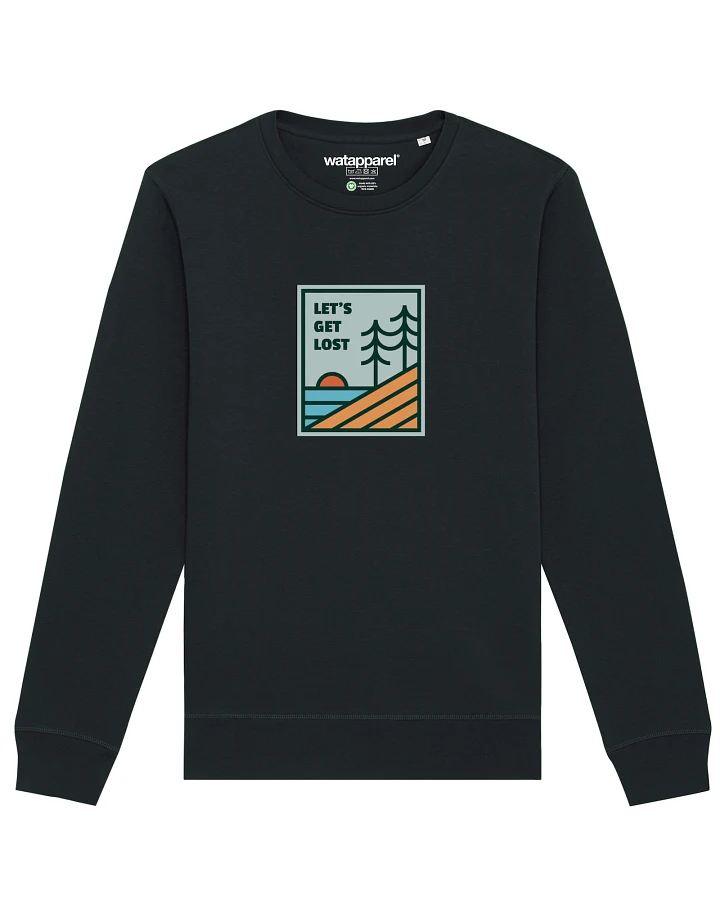 Watapparel Sweatshirt Lets Get Lost