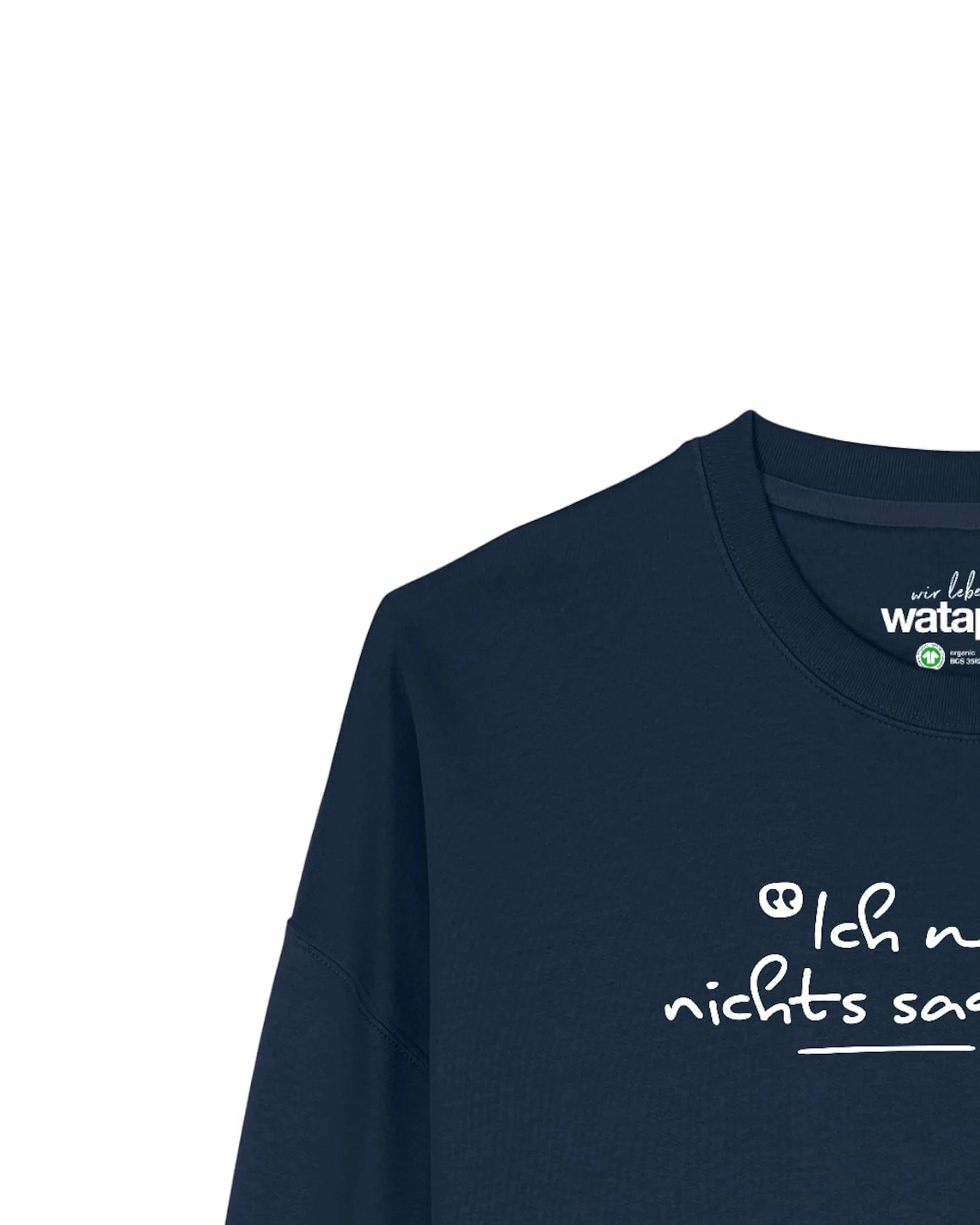 Watapparel Sweatshirt Ich will ja nichts sagen aber – Ansicht 3