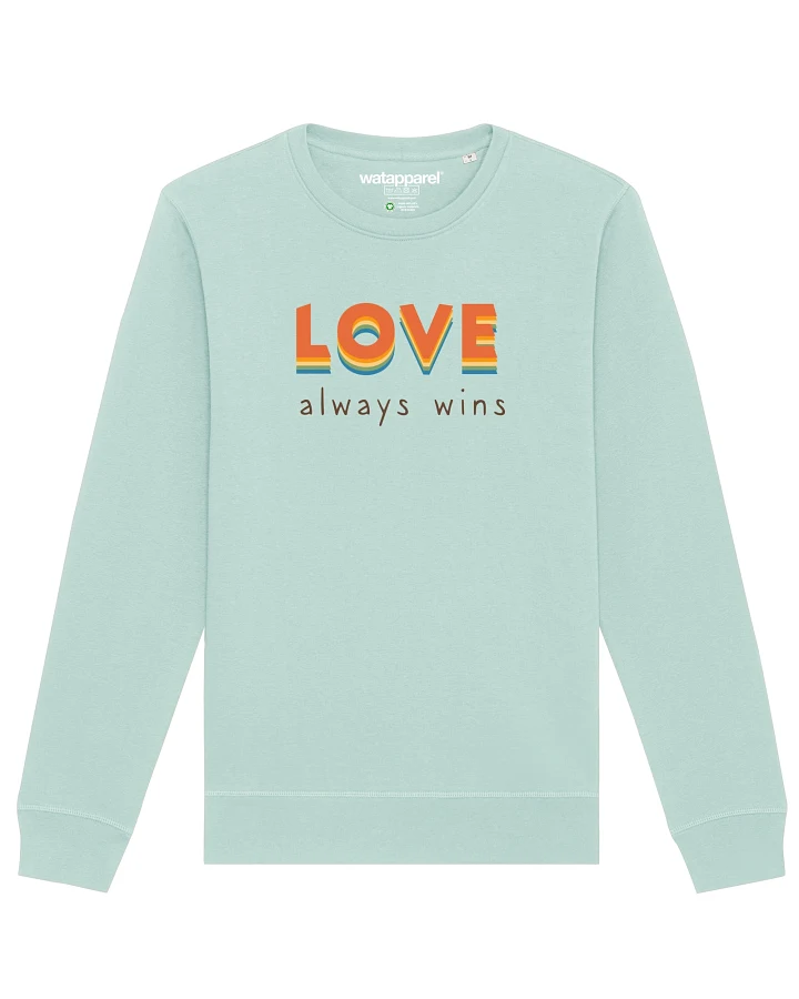 Watapparel Sweatshirt Love always wins