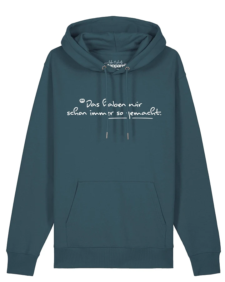 Watapparel Sweatshirt Das haben wir schon immer so gemacht