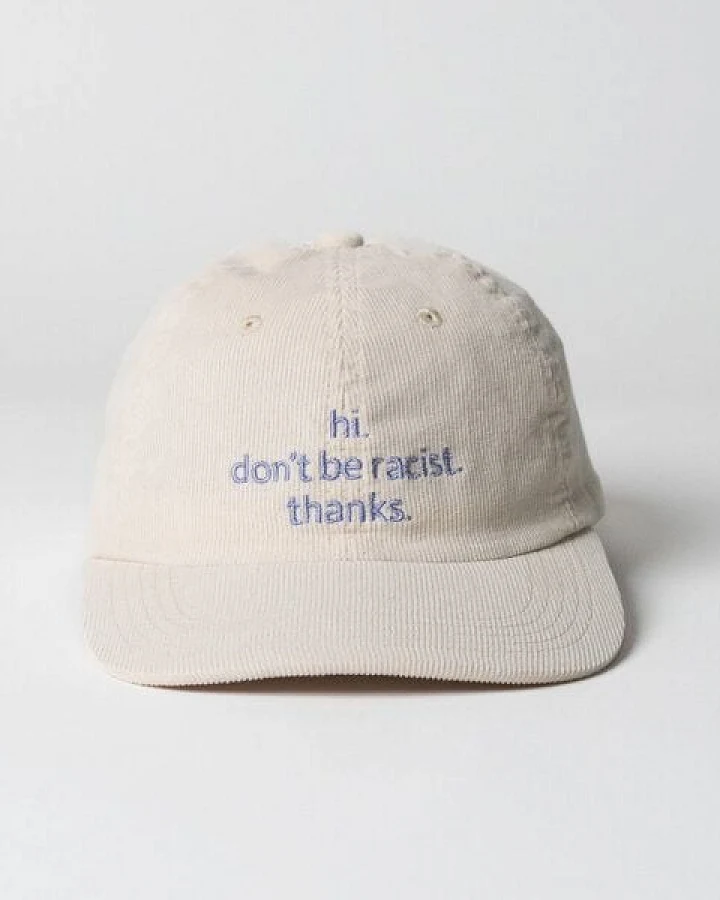 arrel hi. don't be racist. thanks. Premium Cord Dad Cap