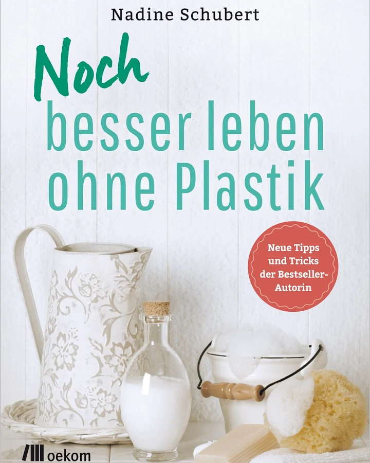Schubert. Noch Besser Leben Ohne Plastik