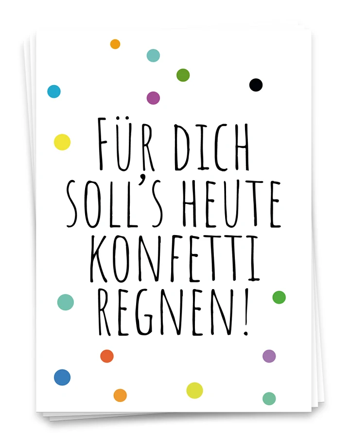 Postkarte A6 Für Dich Soll*s Heute Konfetti