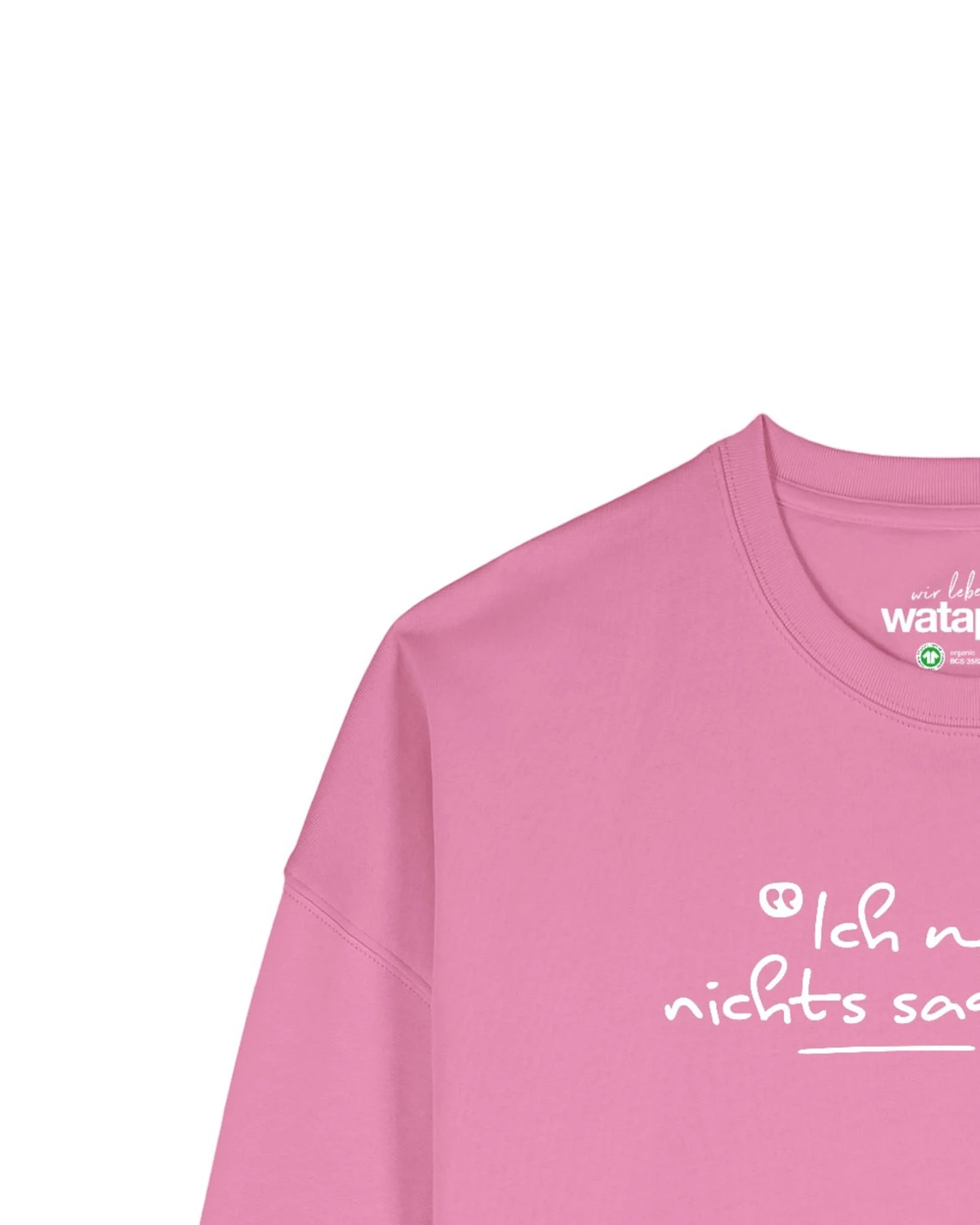 Watapparel Sweatshirt Ich will ja nichts sagen aber – Ansicht 3