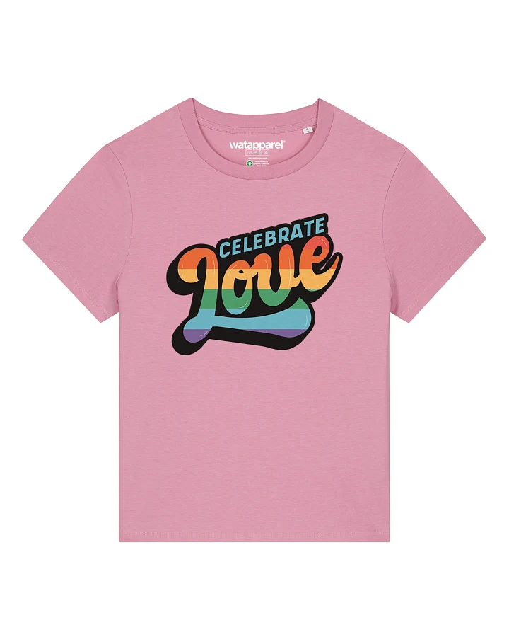 Watapparel T-Shirt Celebrate Love