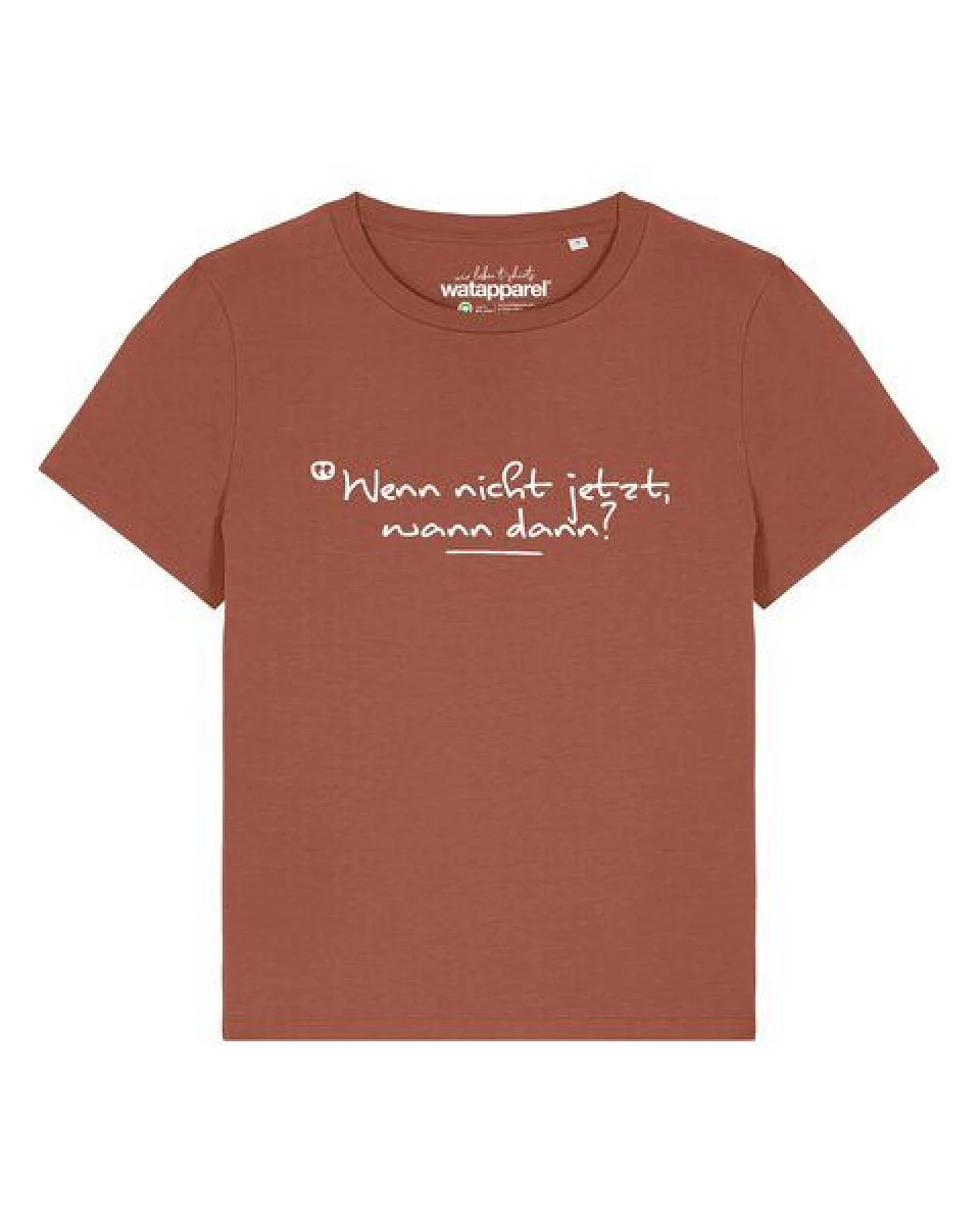 watapparel T-Shirt Frauen Wenn nicht jetzt wann dann – Ansicht 2