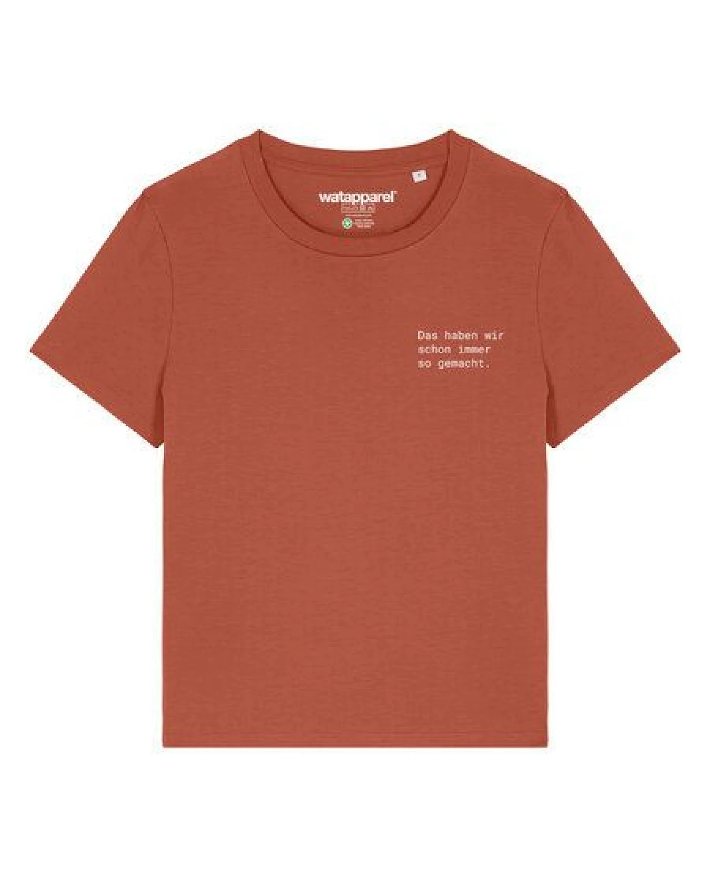 watapparel T-Shirt Frauen Das haben wir schon immer so gemacht – Ansicht 2