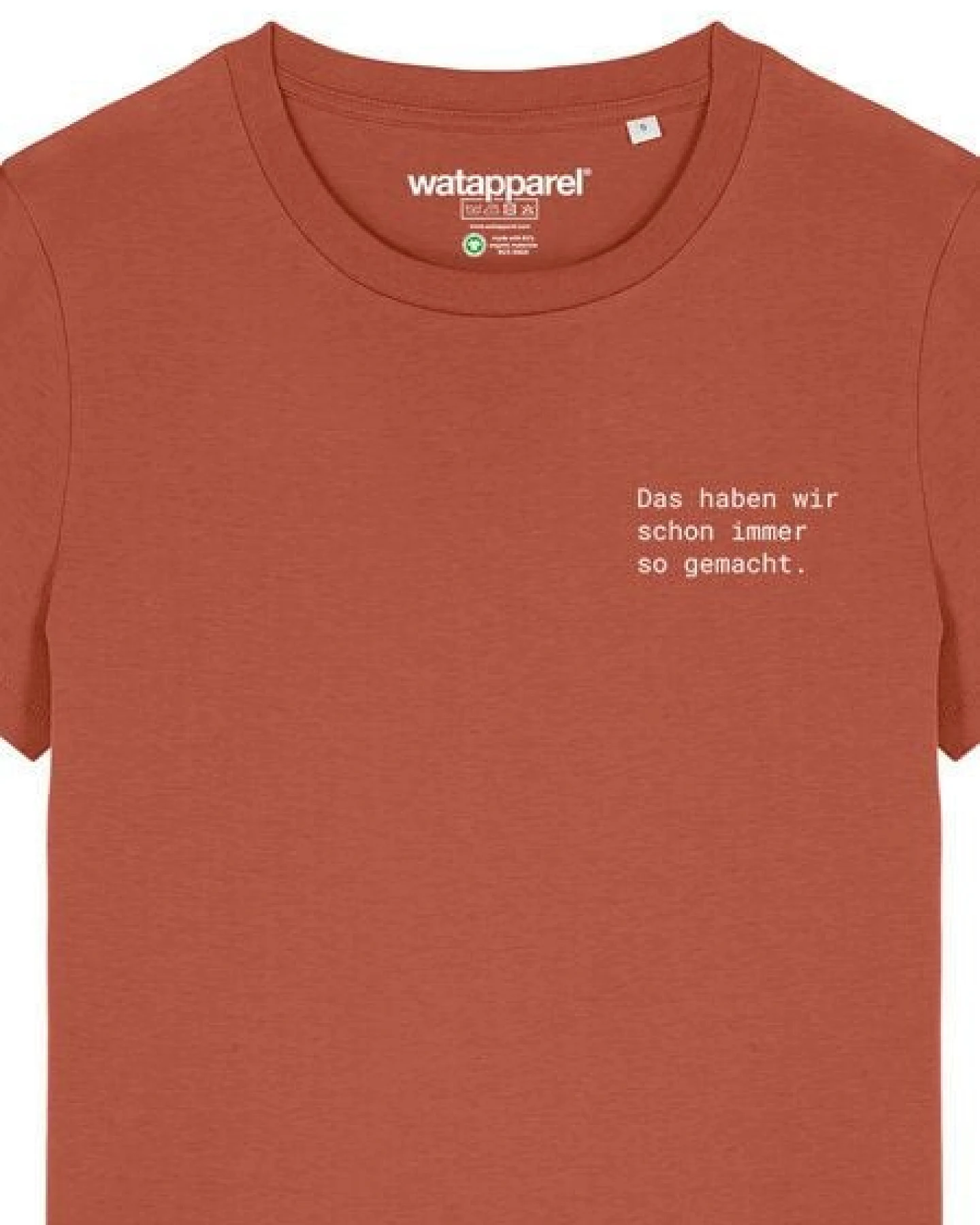 watapparel T-Shirt Frauen Das haben wir schon immer so gemacht – Ansicht 3