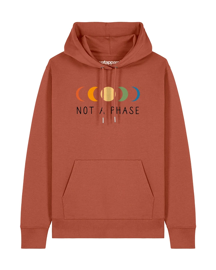 Watapparel Sweatshirt Not a Phase
