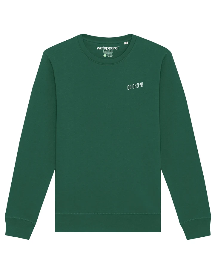 Watapparel Sweatshirt Go Green