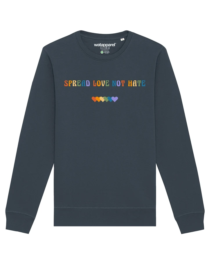 Watapparel Sweatshirt Spread Love not Hate
