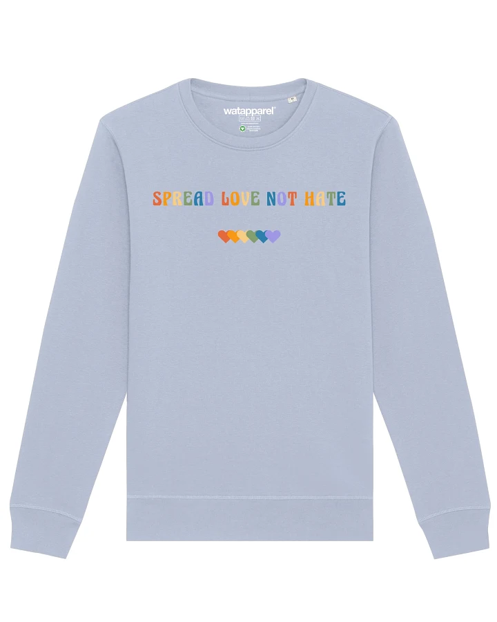 Watapparel Sweatshirt Spread Love not Hate