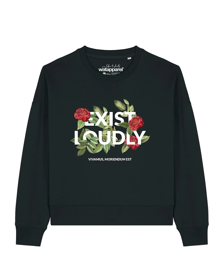 Watapparel Sweatshirt Exist Loudly