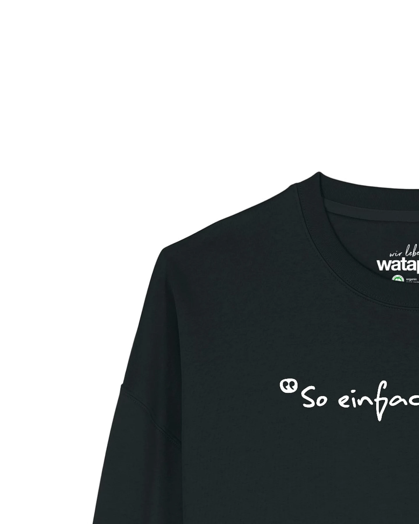 Watapparel Sweatshirt So einfach ist das – Ansicht 3