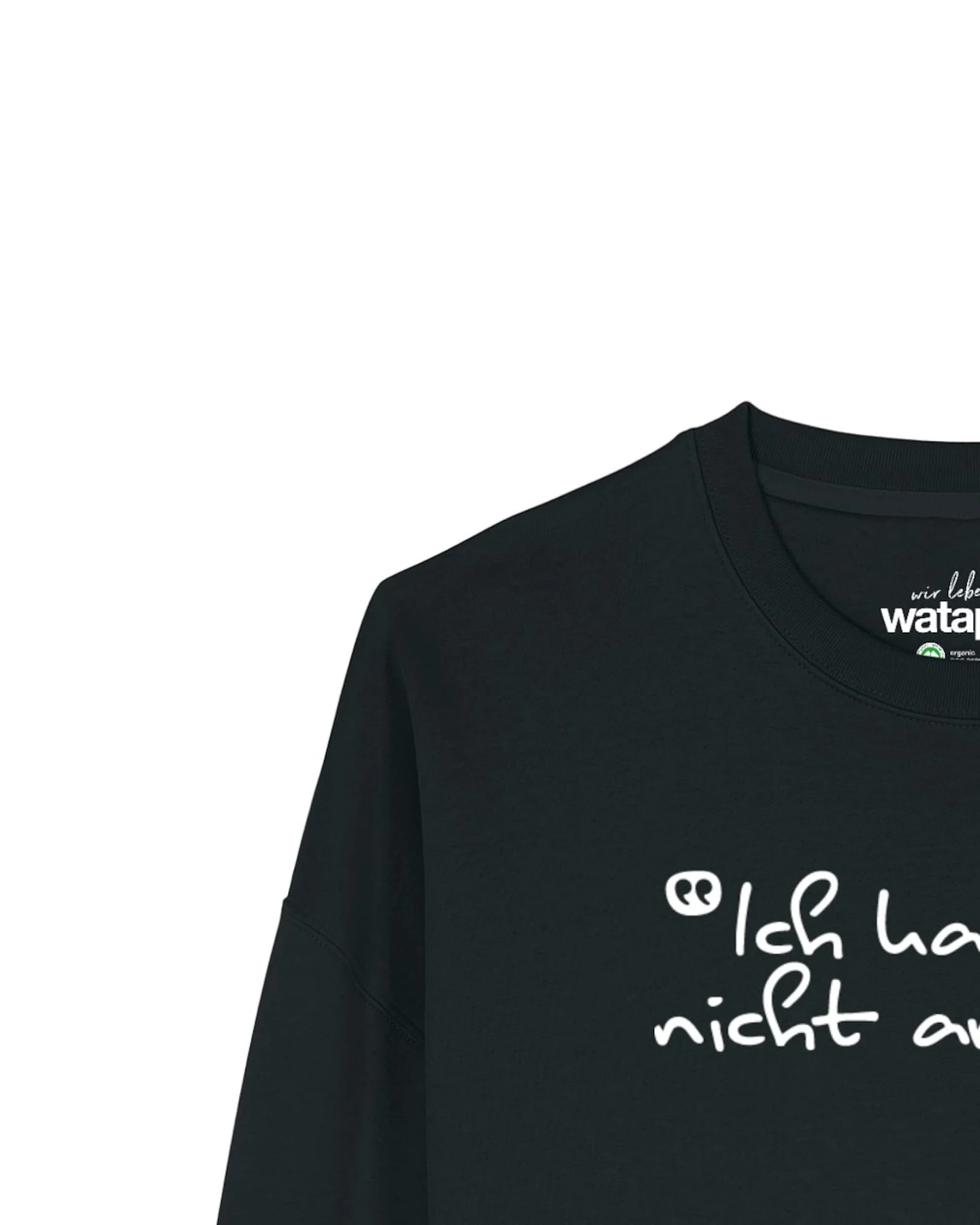 Watapparel Sweatshirt Ich kann so nicht arbeiten – Ansicht 3