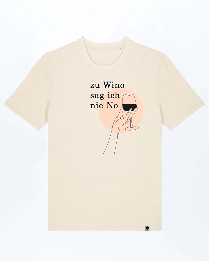 Zu Wino Sag Ich Nie No Basic T-Shirt aus Bio Baumwolle