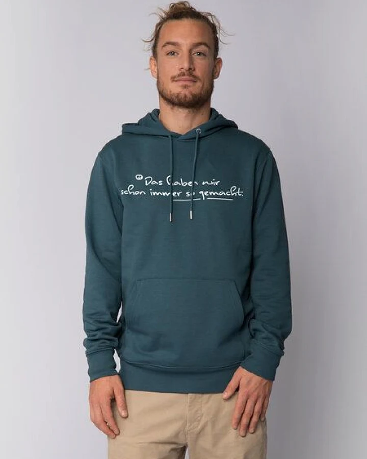 watapparel Hoodie Unisex Das haben wir schon immer so gemacht