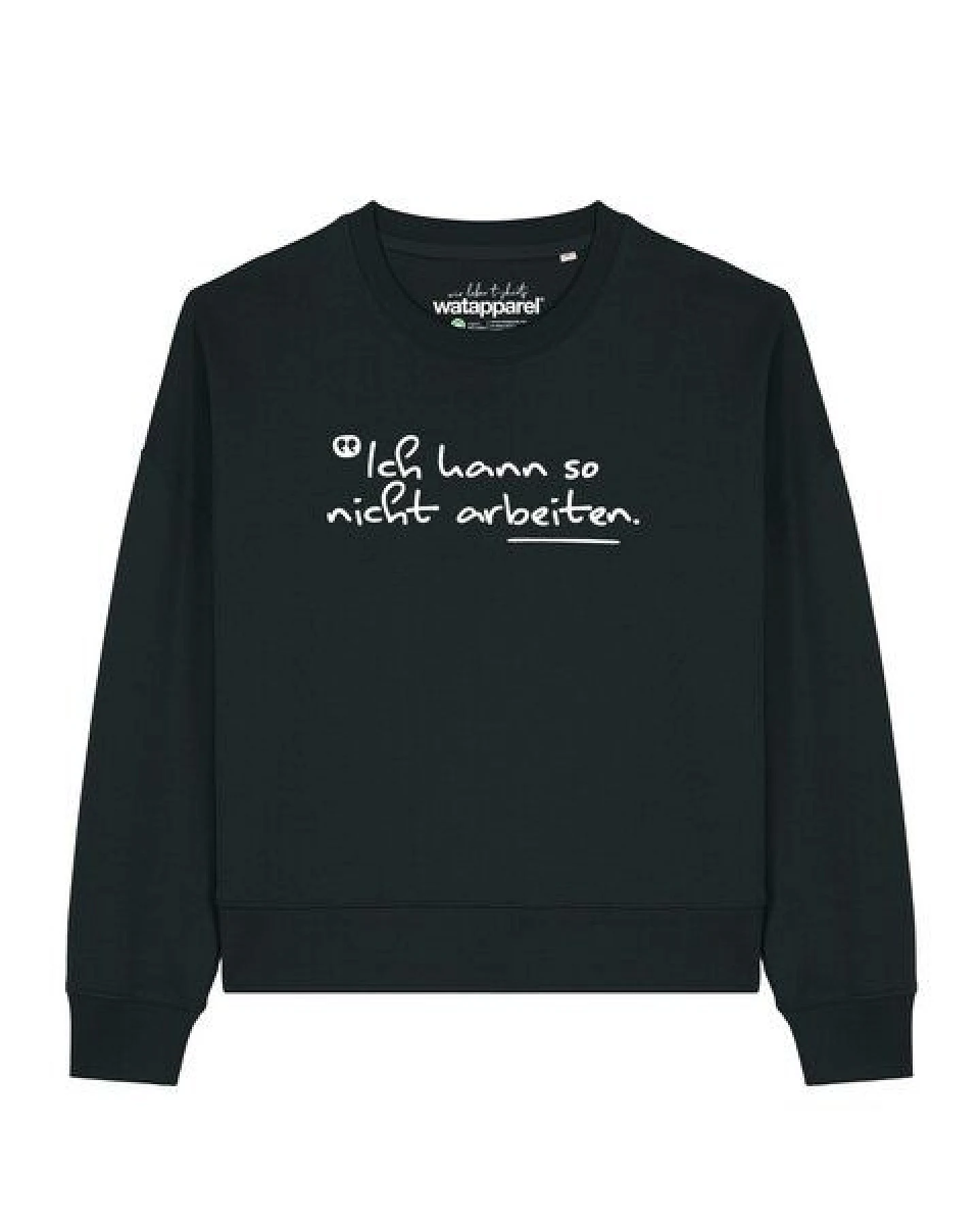 watapparel Sweatshirt Frauen Ich kann so nicht arbeiten – Ansicht 2