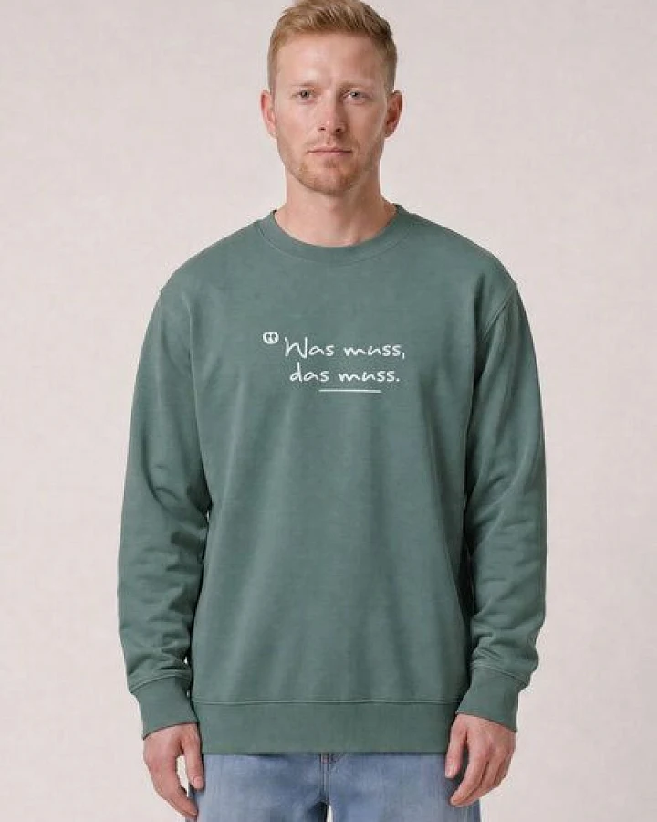 Produktseite: watapparel Sweatshirt Unisex Was muss das muss