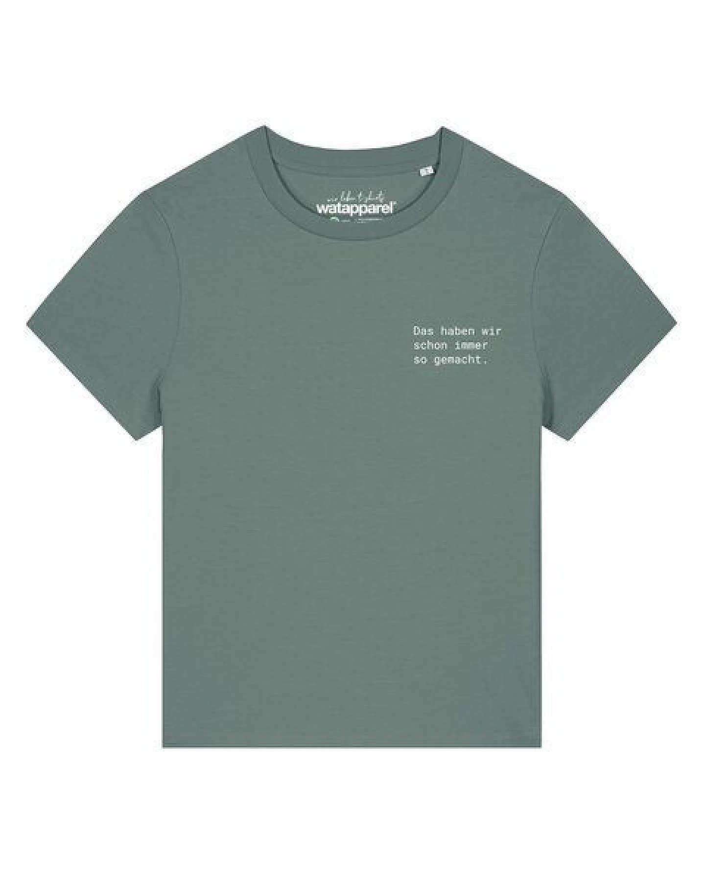 watapparel T-Shirt Frauen Das haben wir schon immer so gemacht – Ansicht 2
