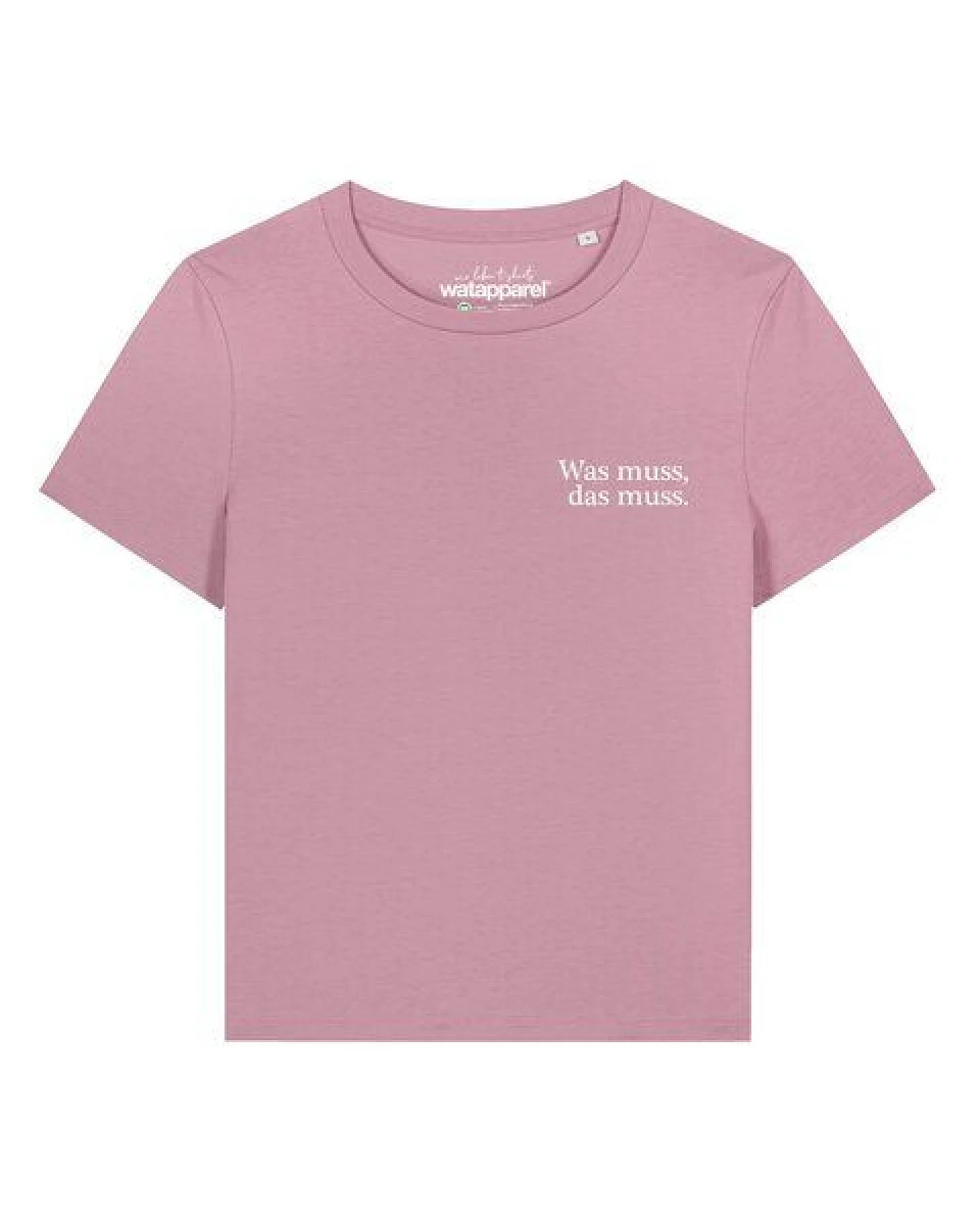 watapparel T-Shirt Frauen Was muss das muss – Ansicht 2