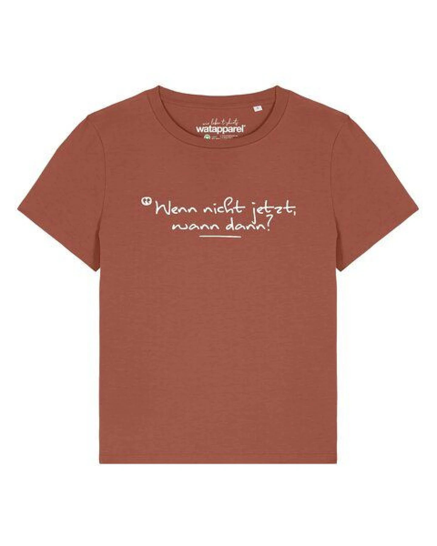 watapparel T-Shirt Frauen Wenn nicht jetzt wann dann – Ansicht 2