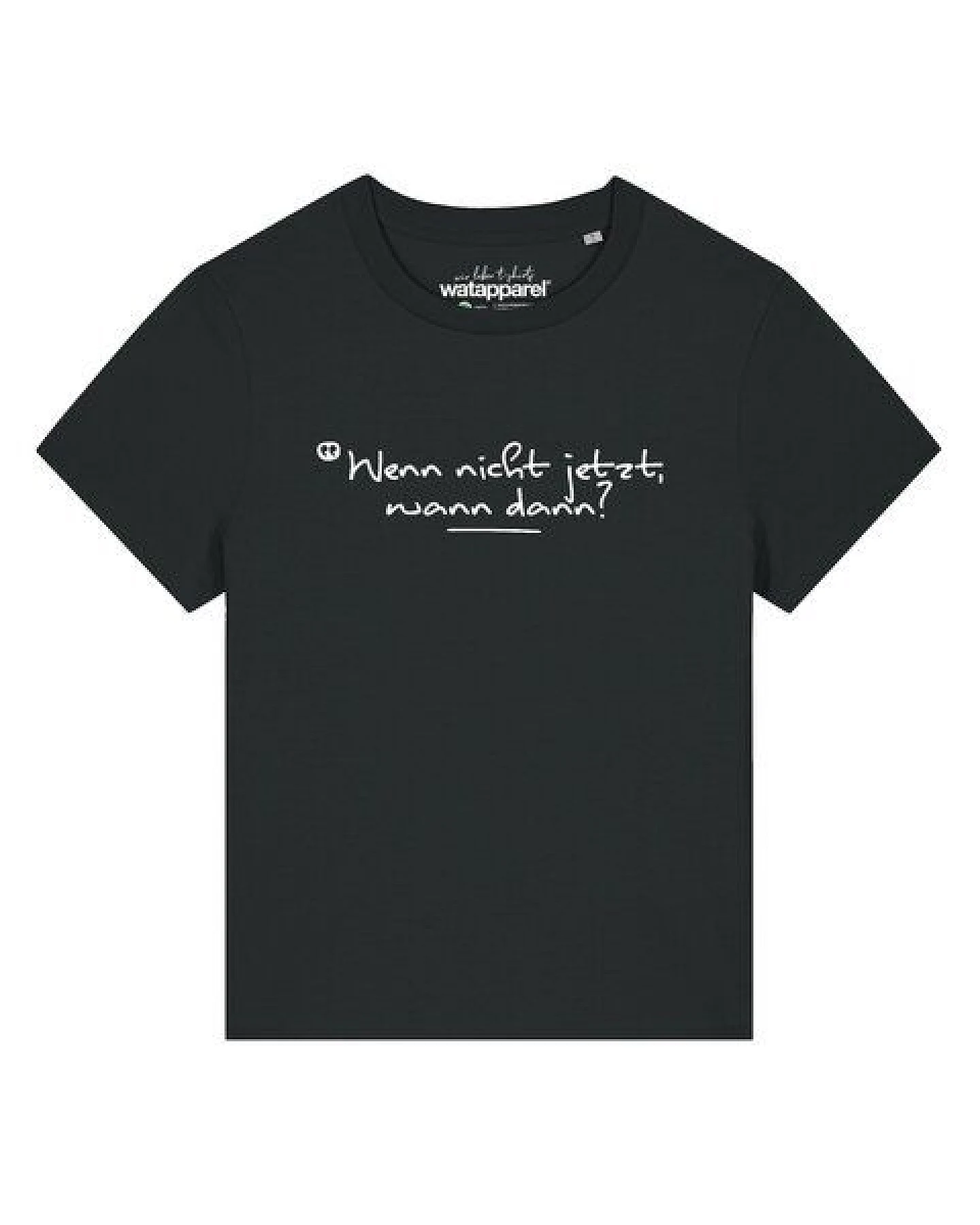 watapparel T-Shirt Frauen Wenn nicht jetzt wann dann – Ansicht 2