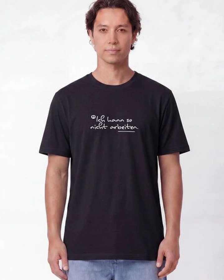 watapparel T-Shirt Unisex Ich kann so nicht arbeiten