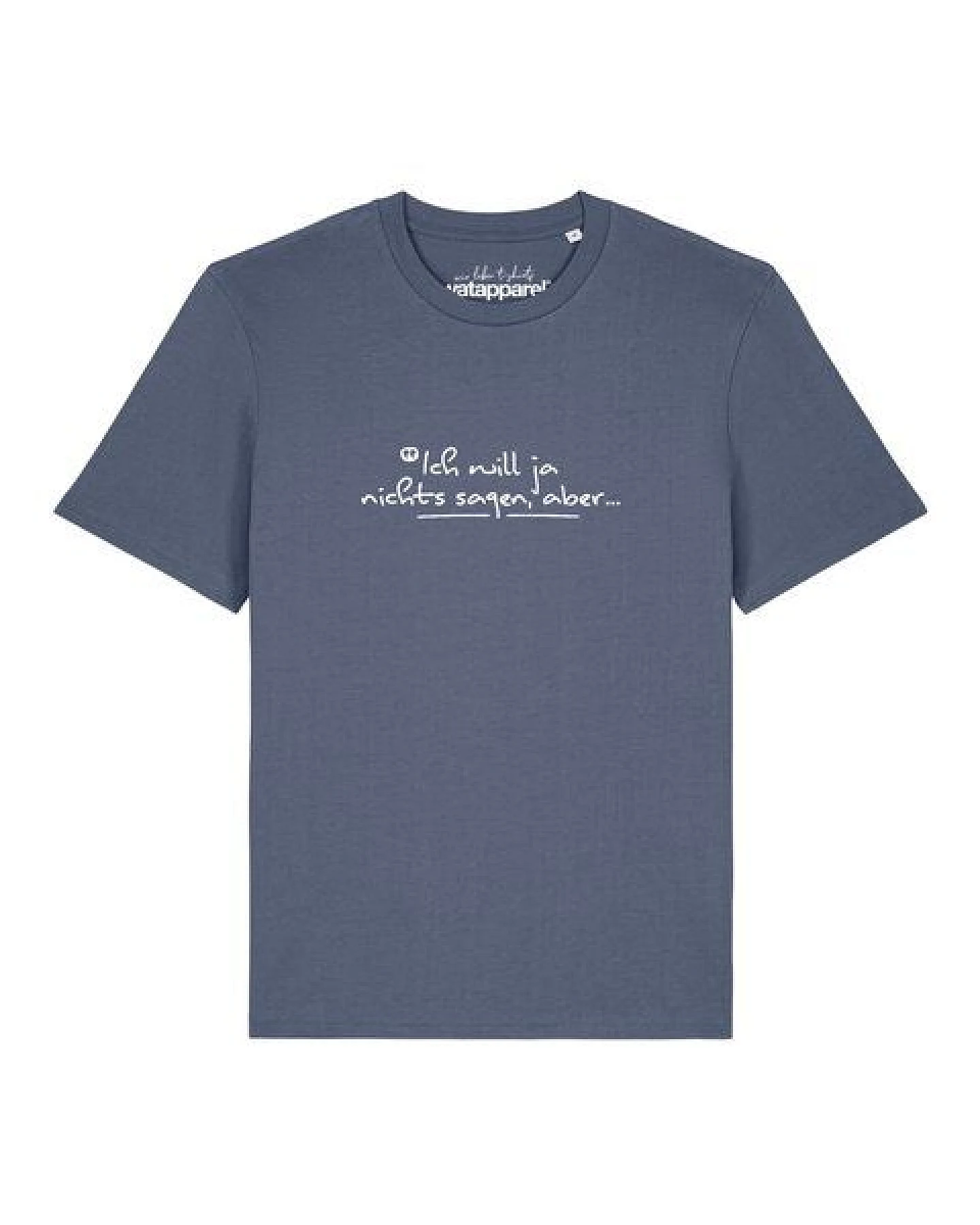 watapparel T-Shirt Unisex Ich will ja nichts sagen aber – Ansicht 2