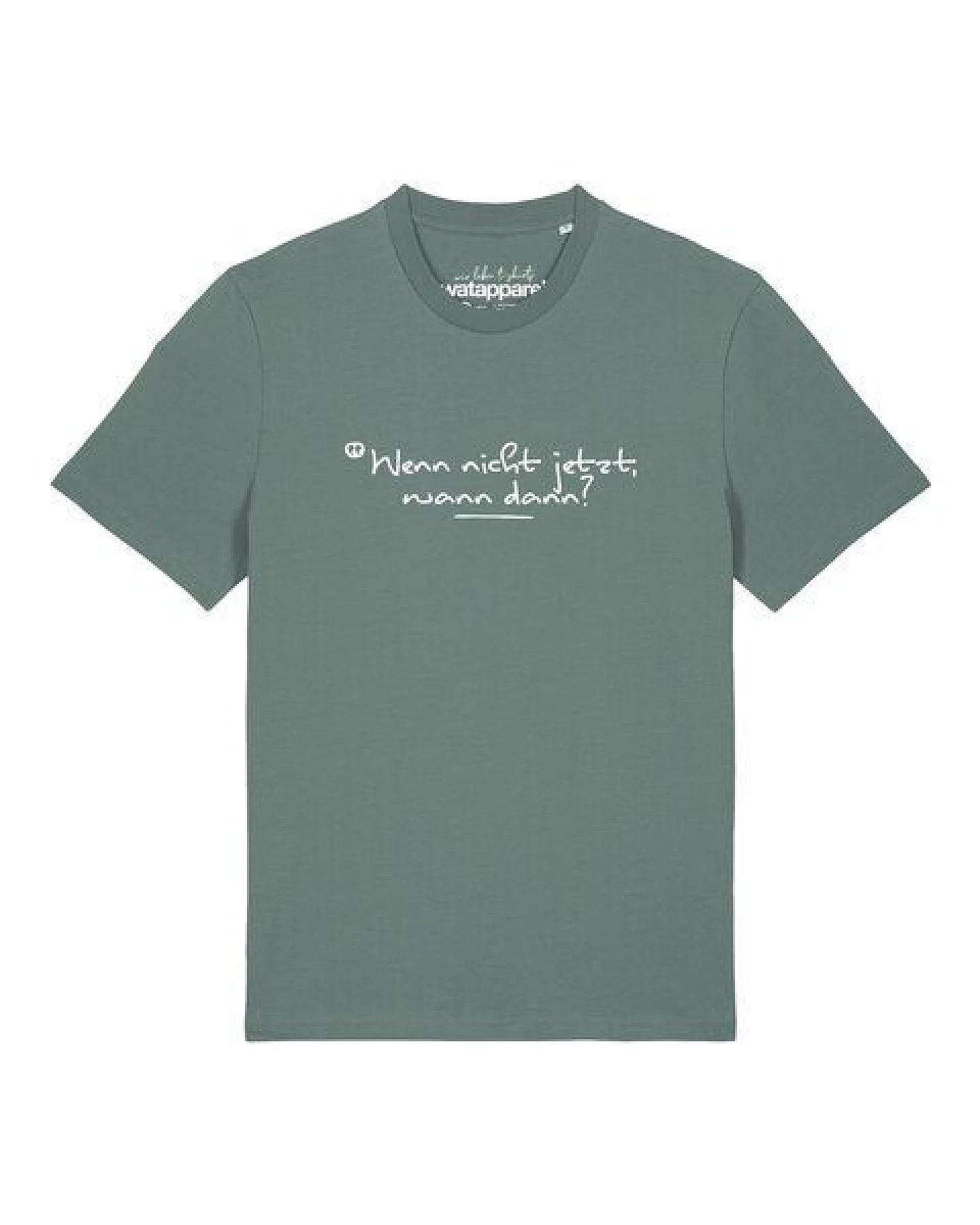watapparel T-Shirt Unisex Wenn nicht jetzt wann dann – Ansicht 2