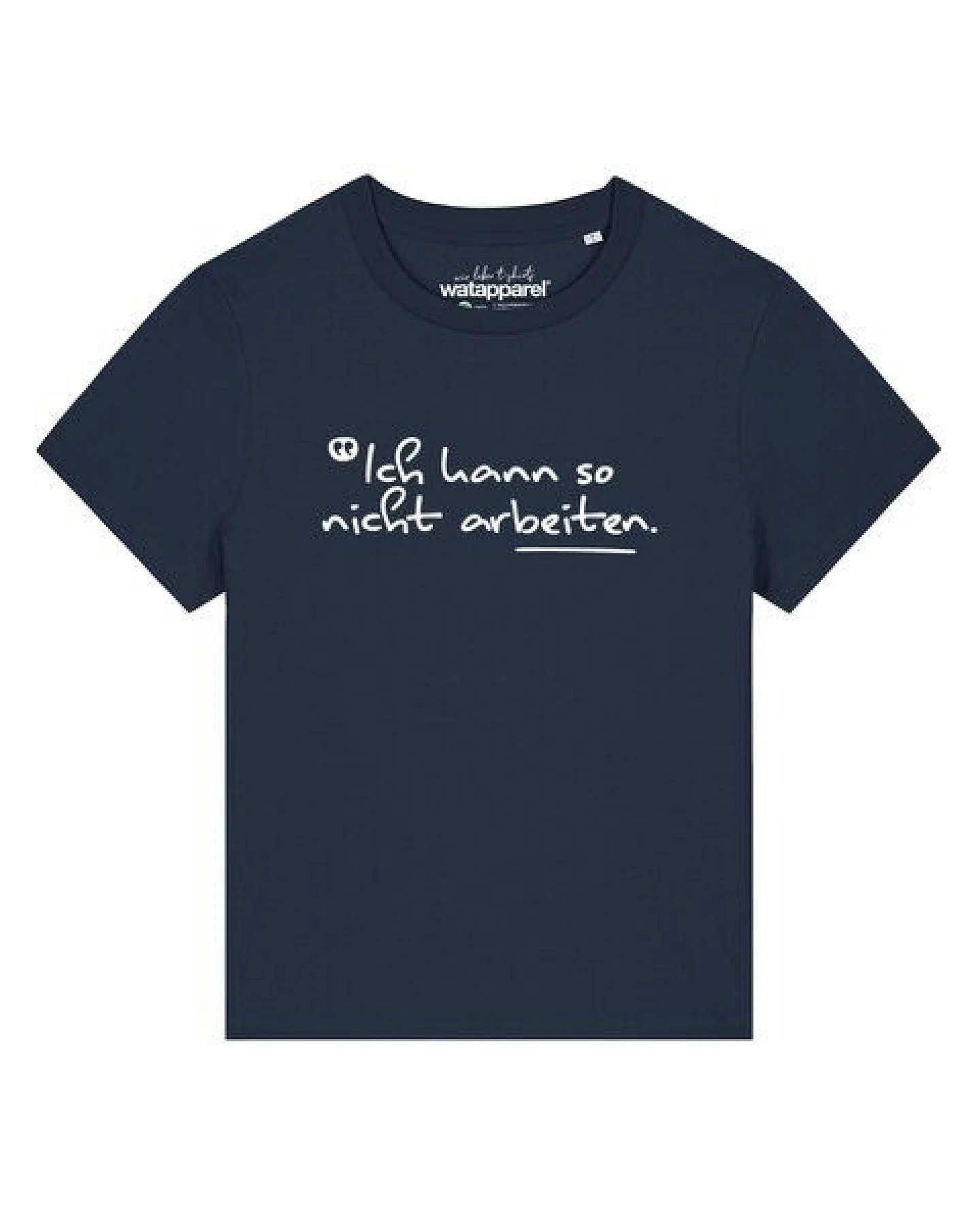 watapparel T-Shirt Frauen Ich kann so nicht arbeiten – Ansicht 2