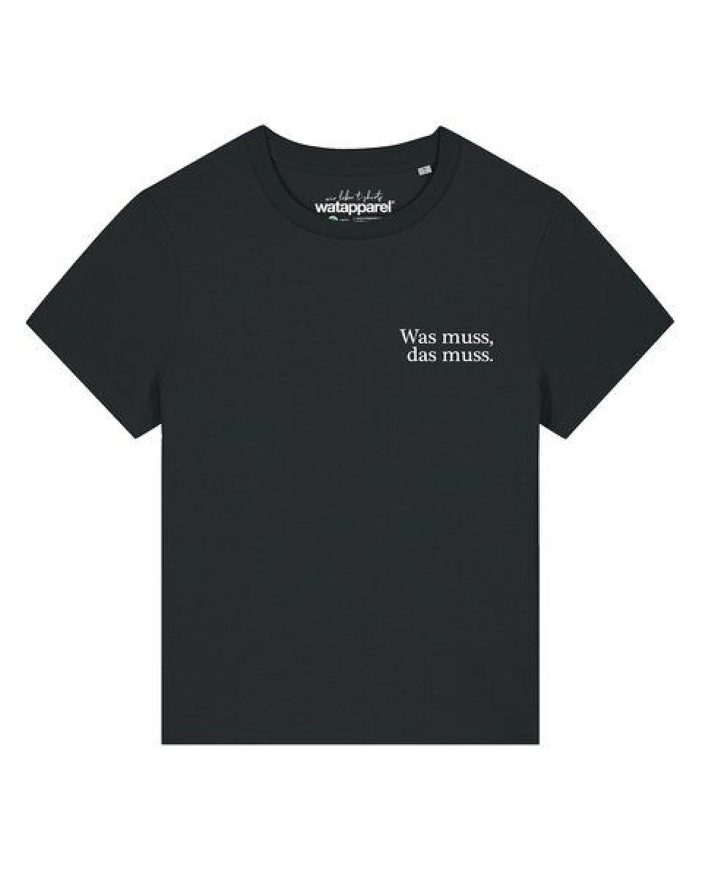 watapparel T-Shirt Frauen Was muss das muss – Ansicht 2