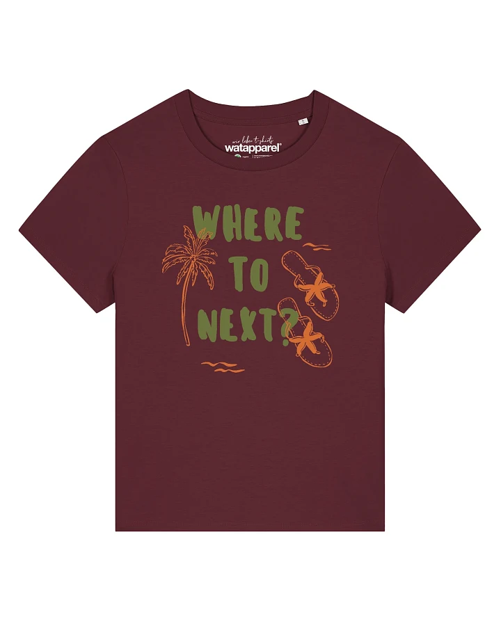 Watapparel T-Shirt Where to next