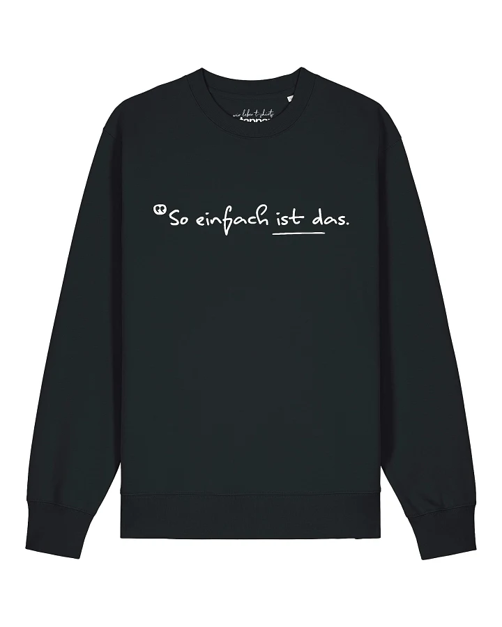 Watapparel Sweatshirt So einfach ist das