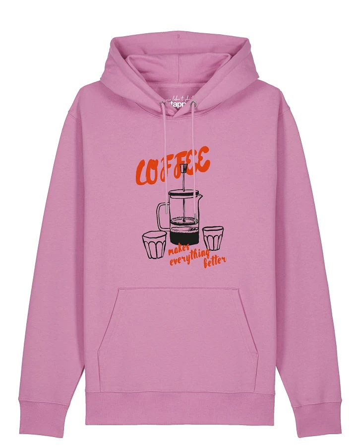 Watapparel Sweatshirt Coffee makes everything better
