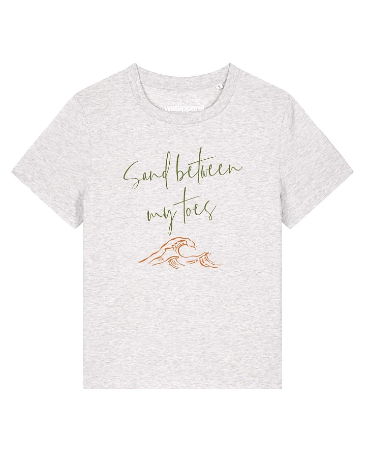 Watapparel T-Shirt Sand Between My Toes
