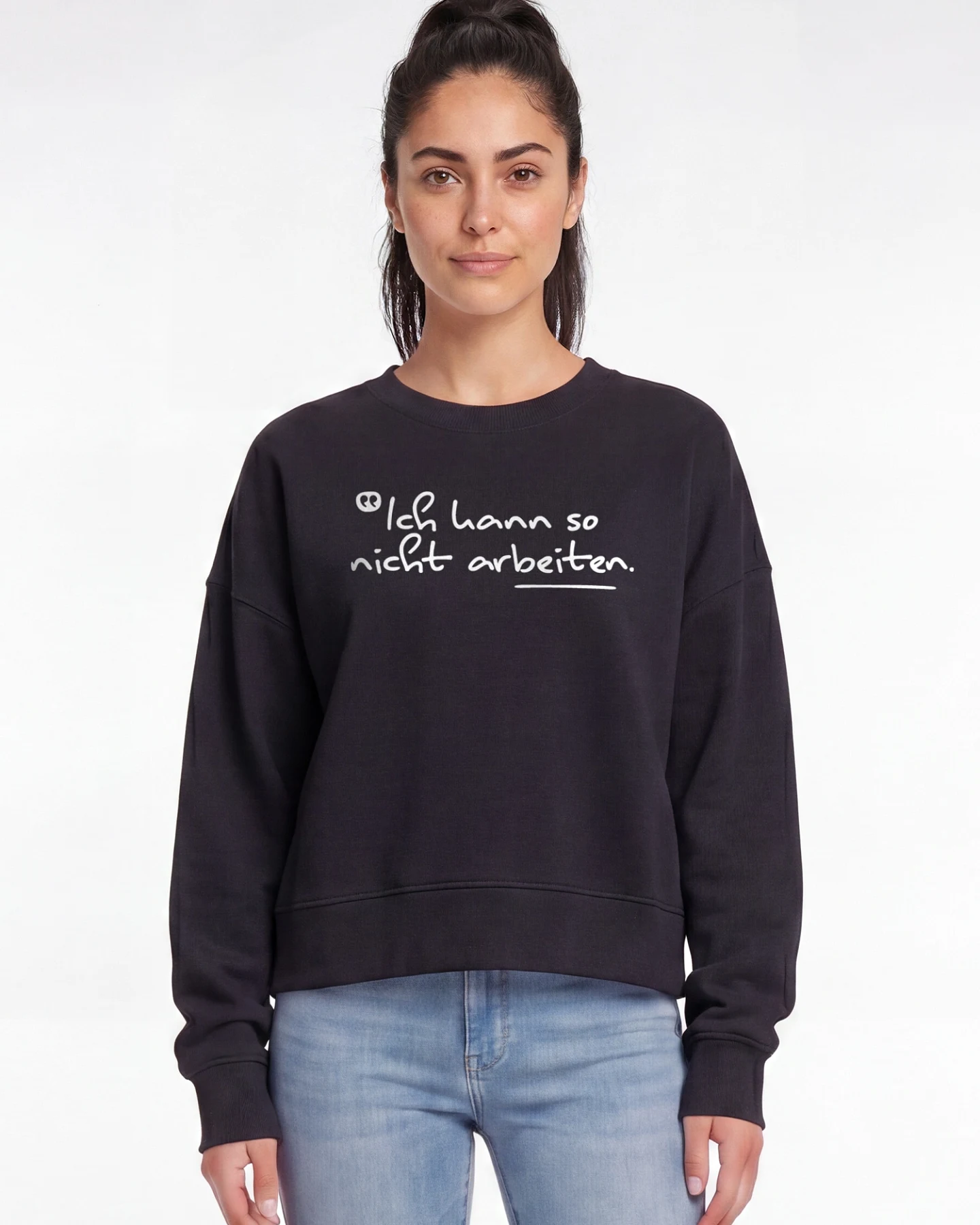 Watapparel Sweatshirt Ich kann so nicht arbeiten – Ansicht 2