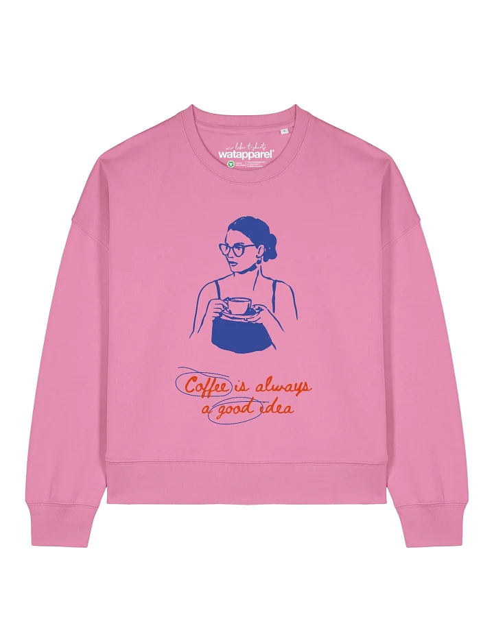 Watapparel Sweatshirt Coffee is a good idea