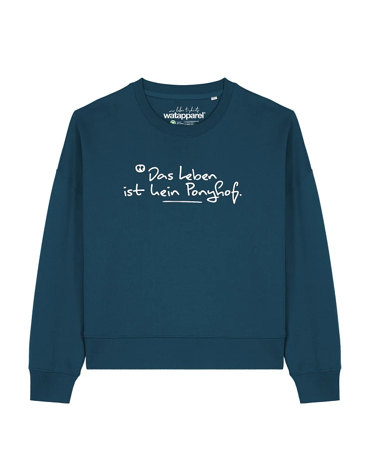 Watapparel Sweatshirt Das Leben ist kein Ponyhof