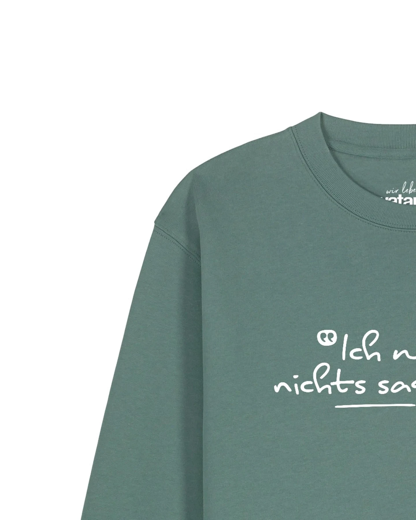 Watapparel Sweatshirt Ich Will Ja Nichts Sagen Aber – Ansicht 3