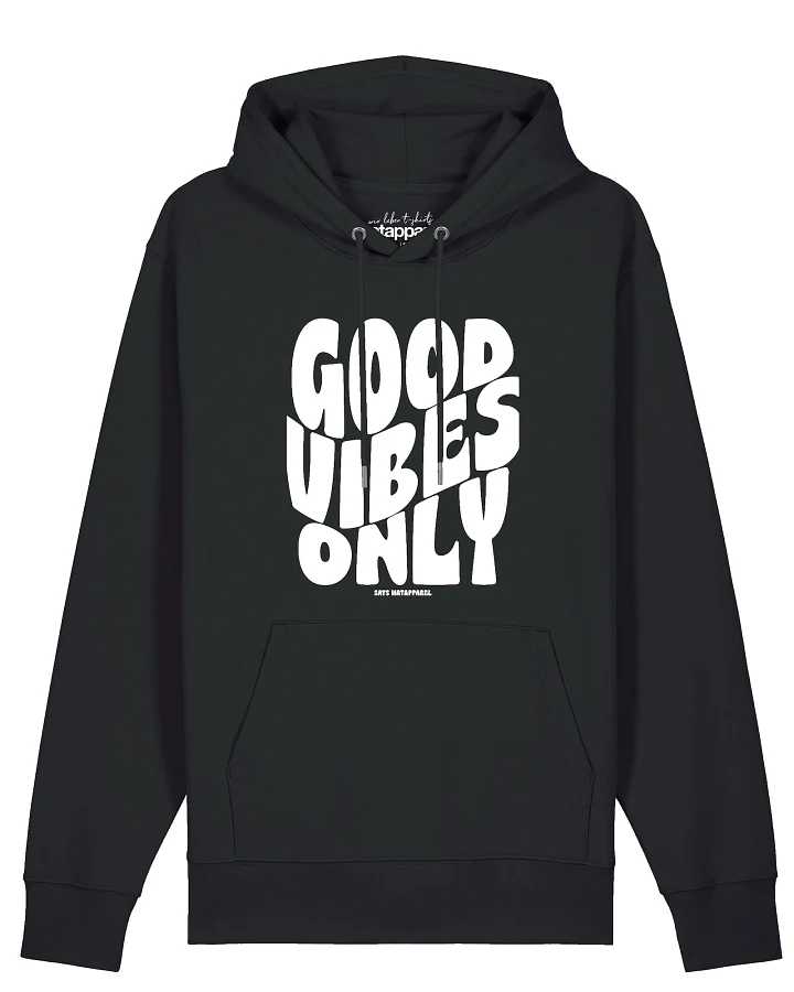 Watapparel Sweatshirt Good vibes only
