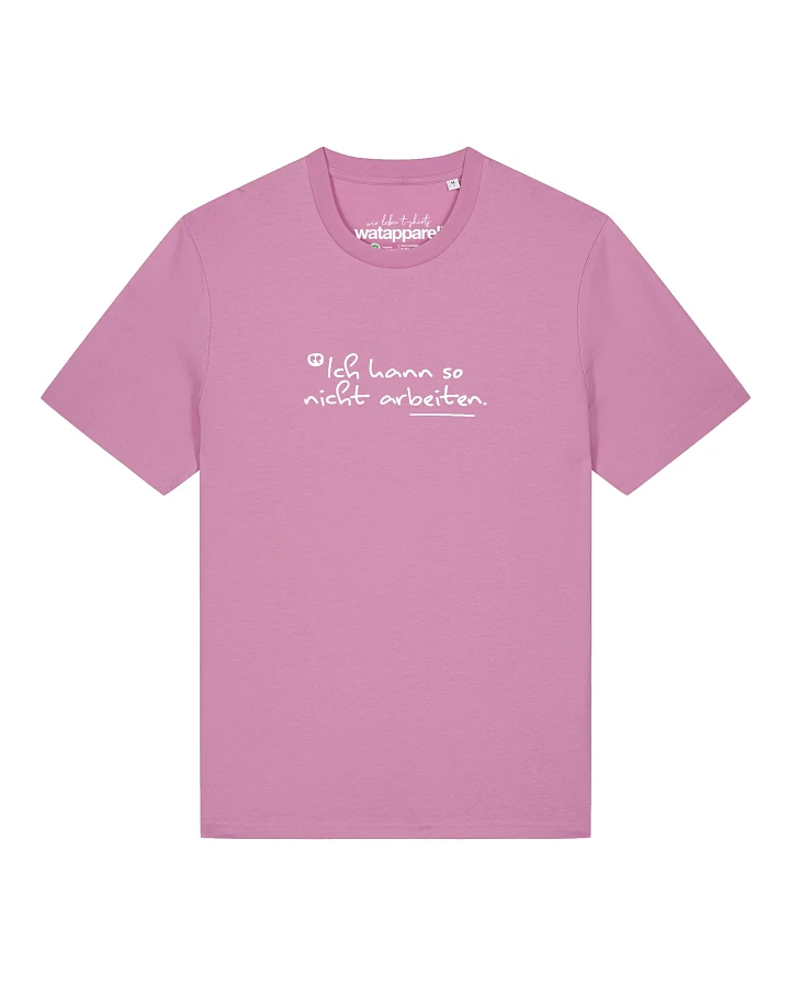 Watapparel T-Shirt Ich Kann So Nicht Arbeiten